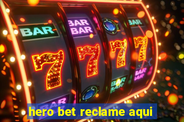 hero bet reclame aqui